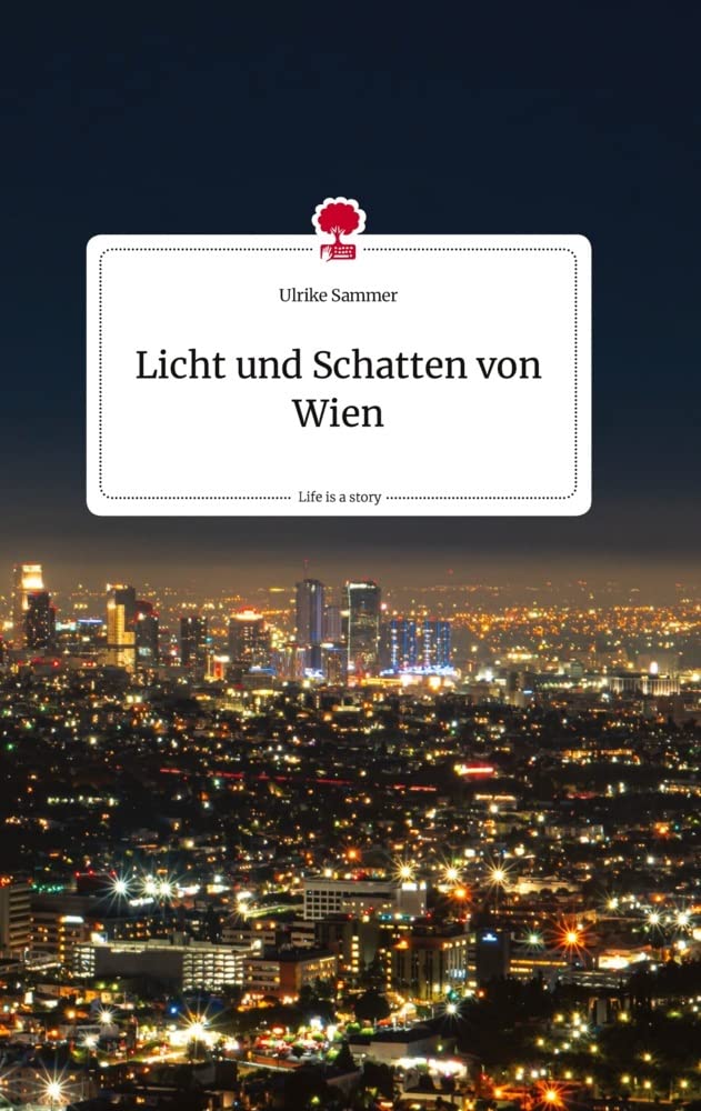 Licht und Schatten von Wien. Life is a Story - story.one Politics & Society