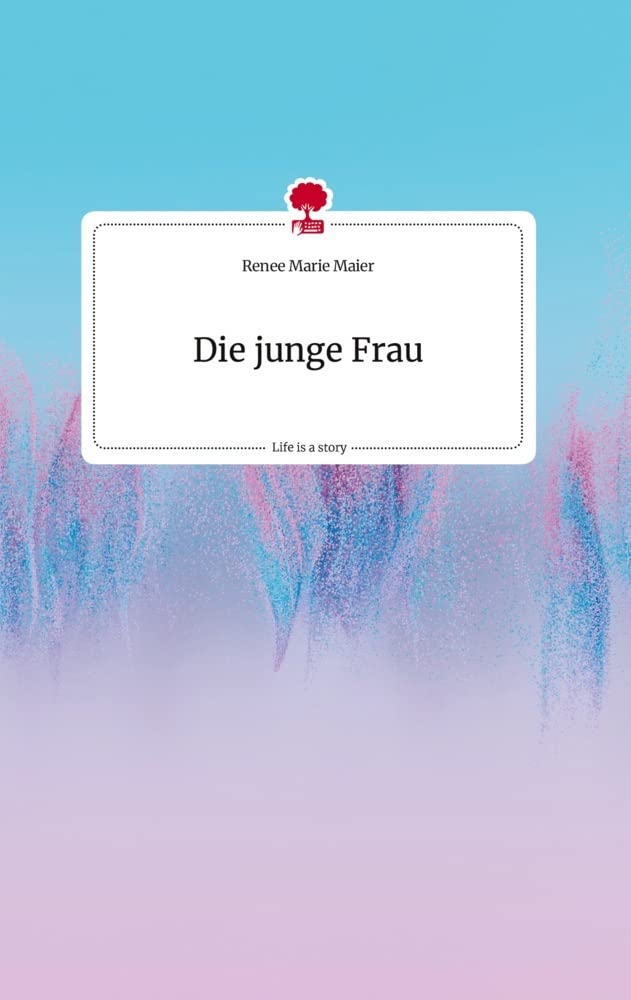 Die junge Frau. Life is a Story - story.one Politics & Society