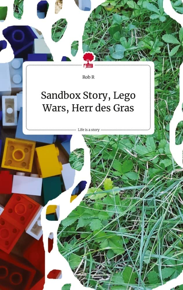 Sandbox Story, Lego Wars, Herr des Gras. Life is a Story - story.one Politics & Society