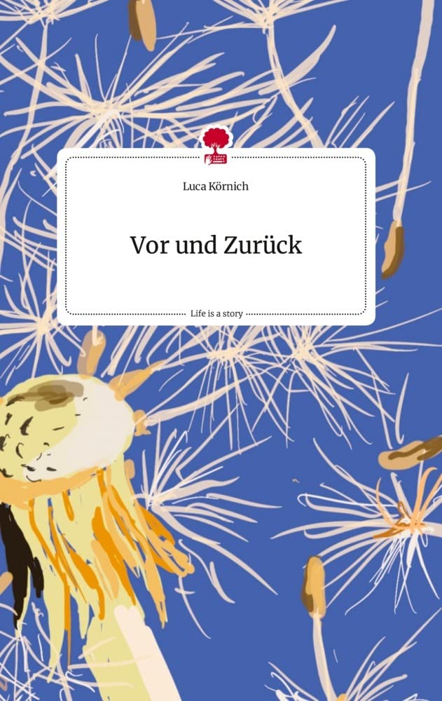 Vor und Zurück. Life is a Story - story.one Politics & Society