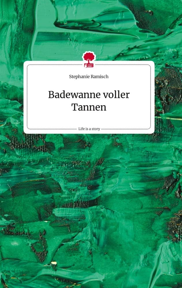 Badewanne voller Tannen. Life is a Story - story.one Politics & Society