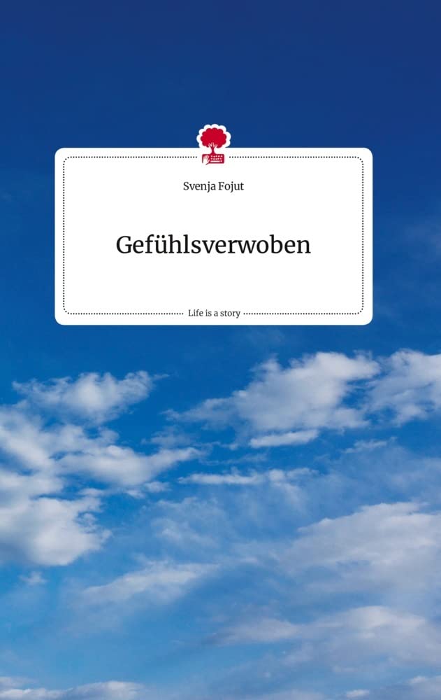 Gefühlsverwoben. Life is a Story - story.one Politics & Society