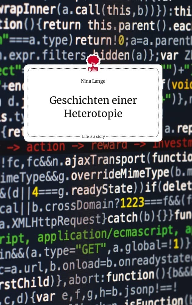 Geschichten einer Heterotopie. Life is a Story - story.one Politics & Society