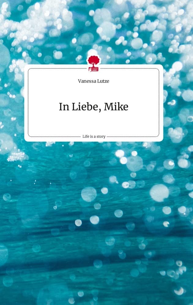 In Liebe, Mike. Life is a Story - story.one Politics & Society