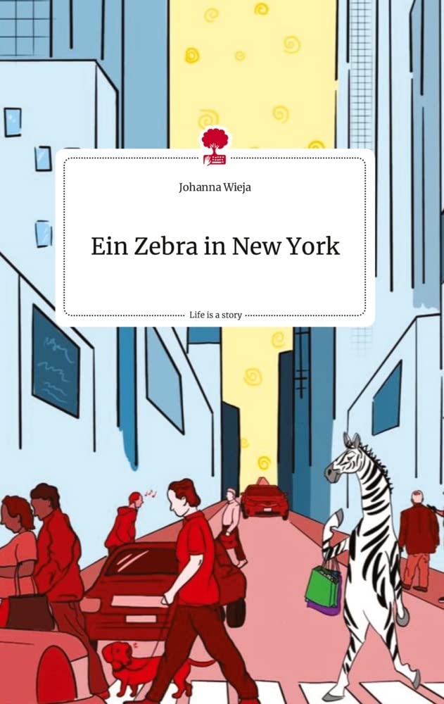 Ein Zebra in New York. Life is a Story - story.one Politics & Society