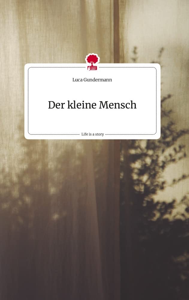 Der kleine Mensch. Life is a Story - story.one Politics & Society