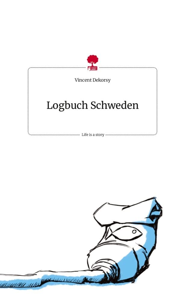 Logbuch Schweden. Life is a Story - story.one Politics & Society