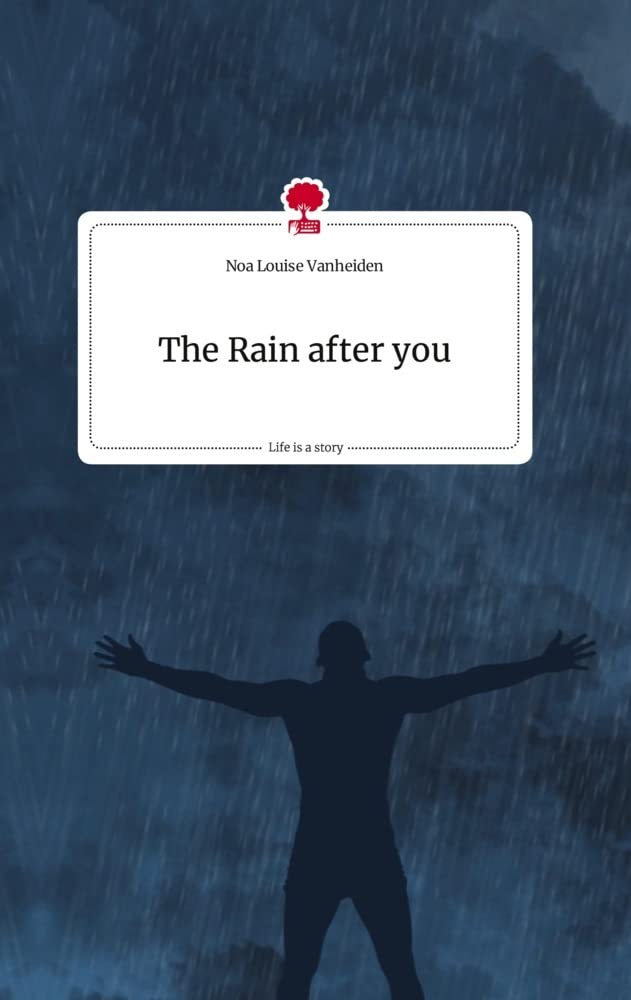 The Rain after you. Life is a Story - story.one Politics & Society