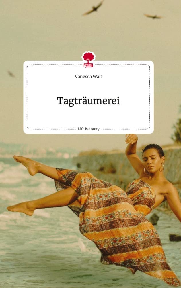 Tagträumerei. Life is a Story - story.one Politics & Society