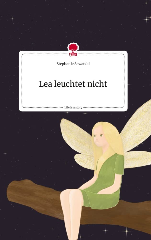 Lea leuchtet nicht. Life is a Story - story.one Politics & Society