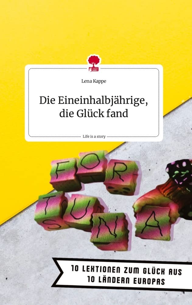 Die Eineinhalbjährige, die Glück fand. Life is a Story - story.one Politics & Society