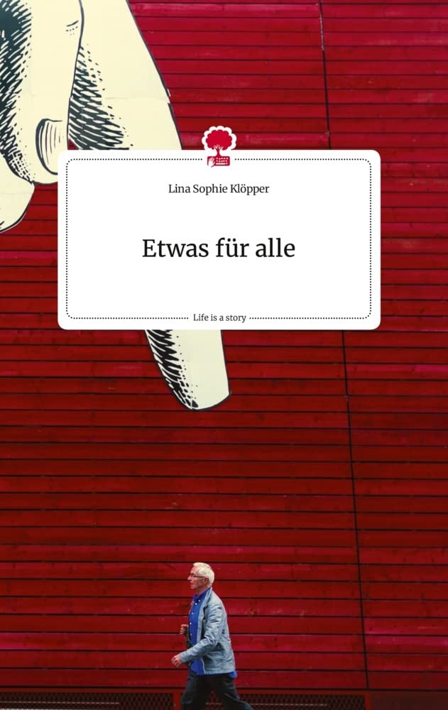 Etwas für alle. Life is a Story - story.one Politics & Society Books