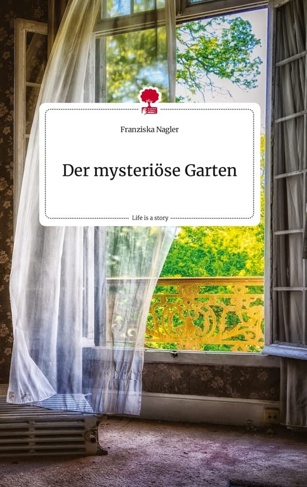 Der mysteriöse Garten. Life is a Story - story.one Politics & Society