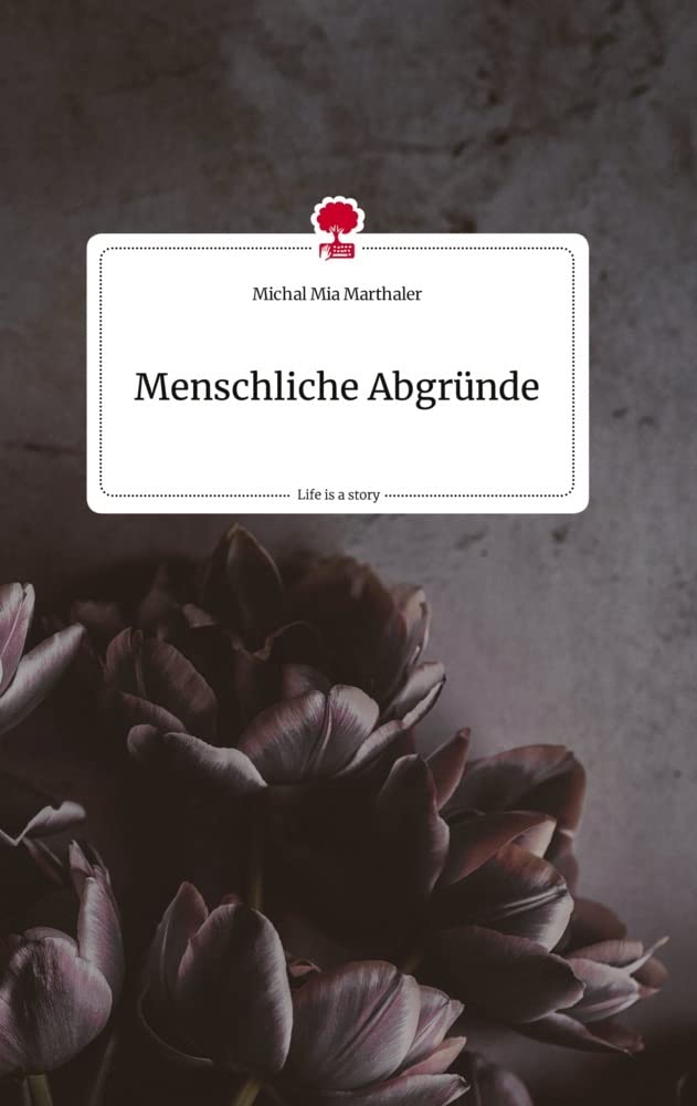Menschliche Abgründe. Life is a Story - story.one Politics & Society