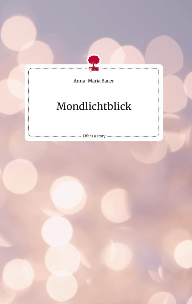Mondlichtblick. Life is a Story - story.one Politics & Society