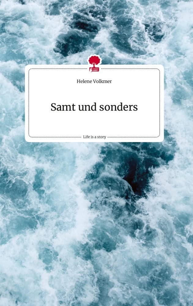 Samt und sonders. Life is a Story - story.one Politics & Society