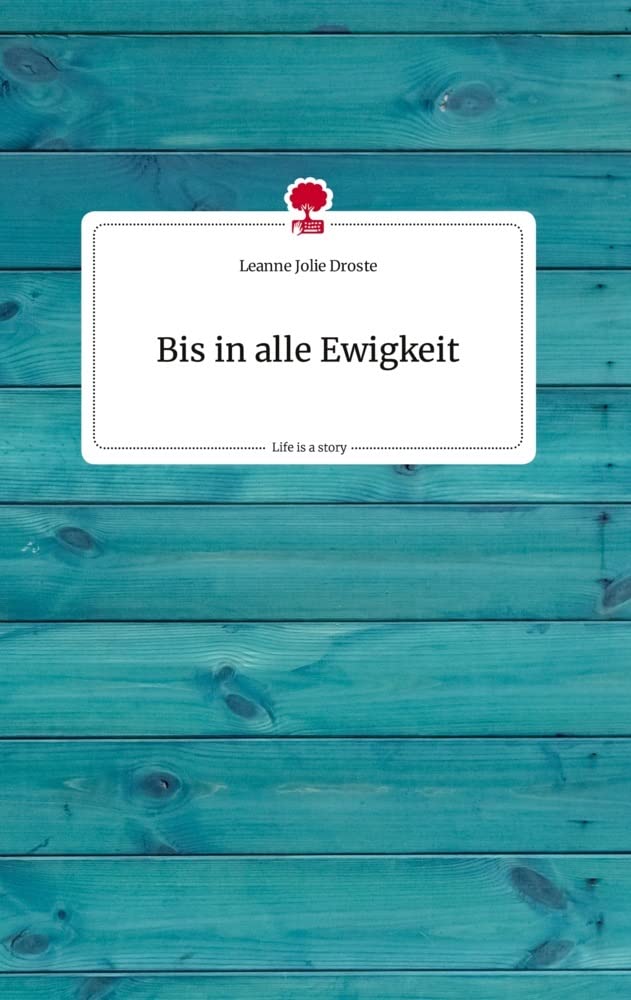 Bis in alle Ewigkeit. Life is a Story - story.one Politics & Society