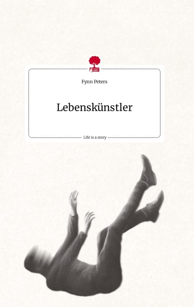 Lebenskünstler. Life is a Story - story.one Politics & Society