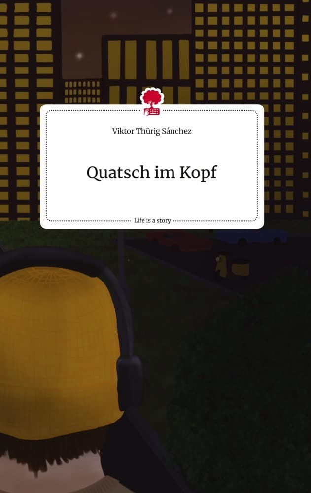 Quatsch im Kopf. Life is a Story - story.one Politics & Society