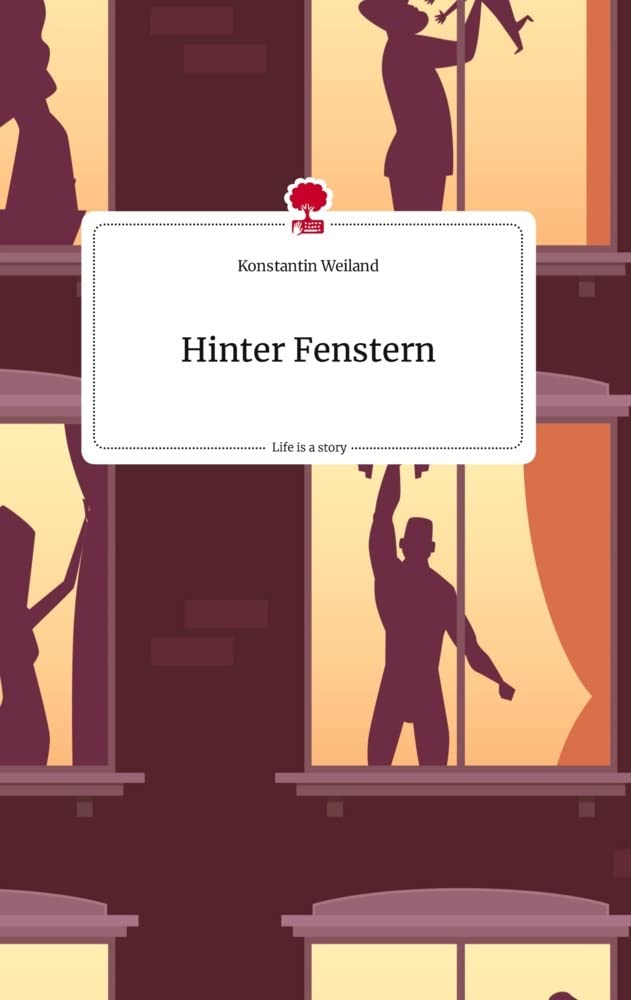 Hinter Fenstern. Life is a Story - story.one Politics & Society