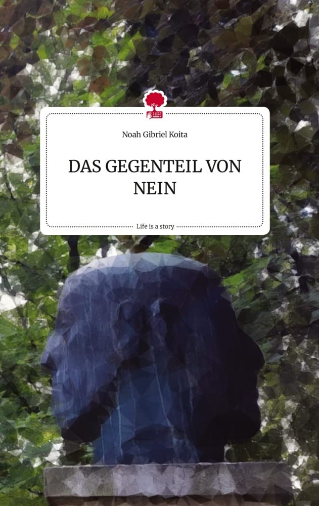 DAS GEGENTEIL VON NEIN. Life is a Story - story.one Politics & Society