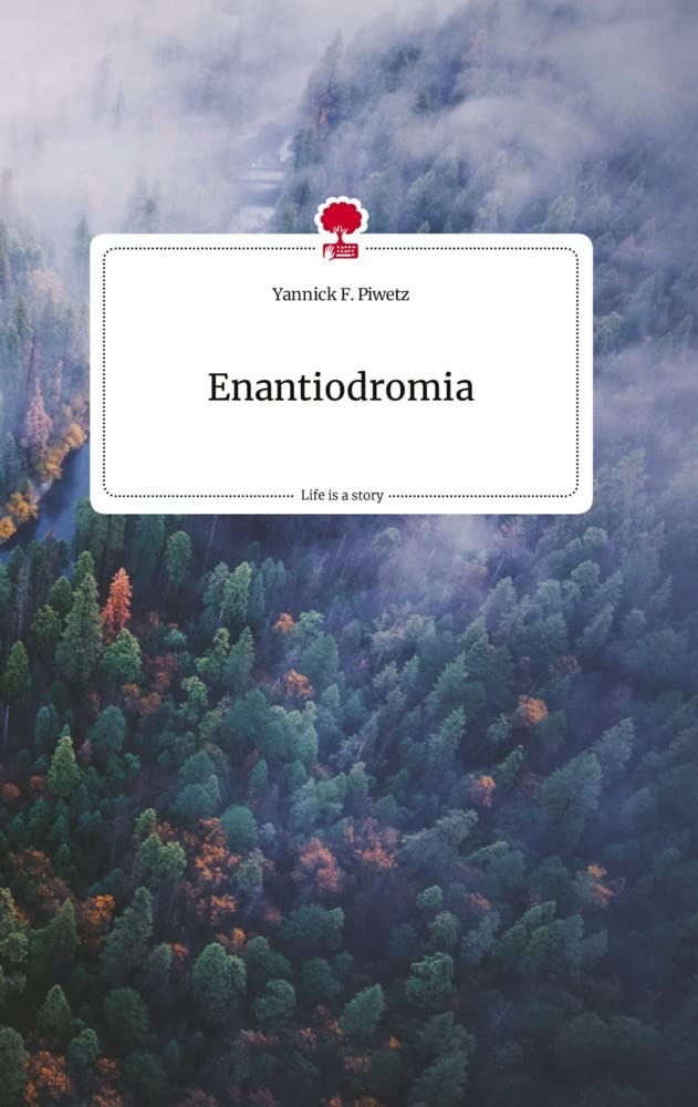 Enantiodromia. Life is a Story - story.one book