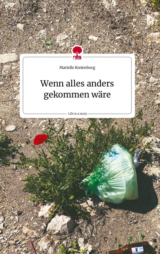 Wenn alles anders gekommen wäre. Life is a Story - story.one Politics & Society