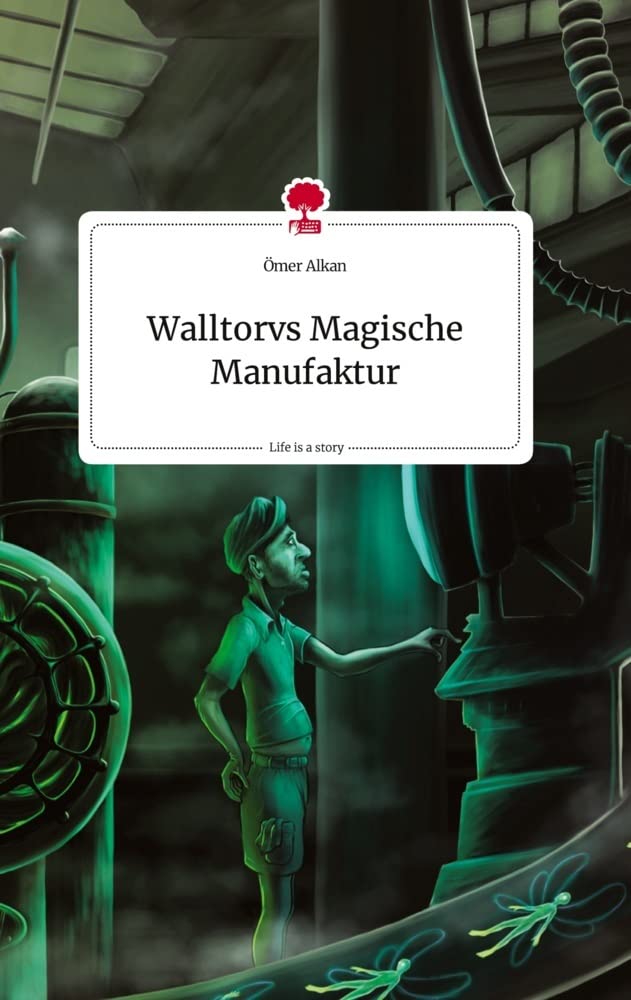 Walltorvs Magische Manufaktur. Life is a Story - story.one Politics & Society