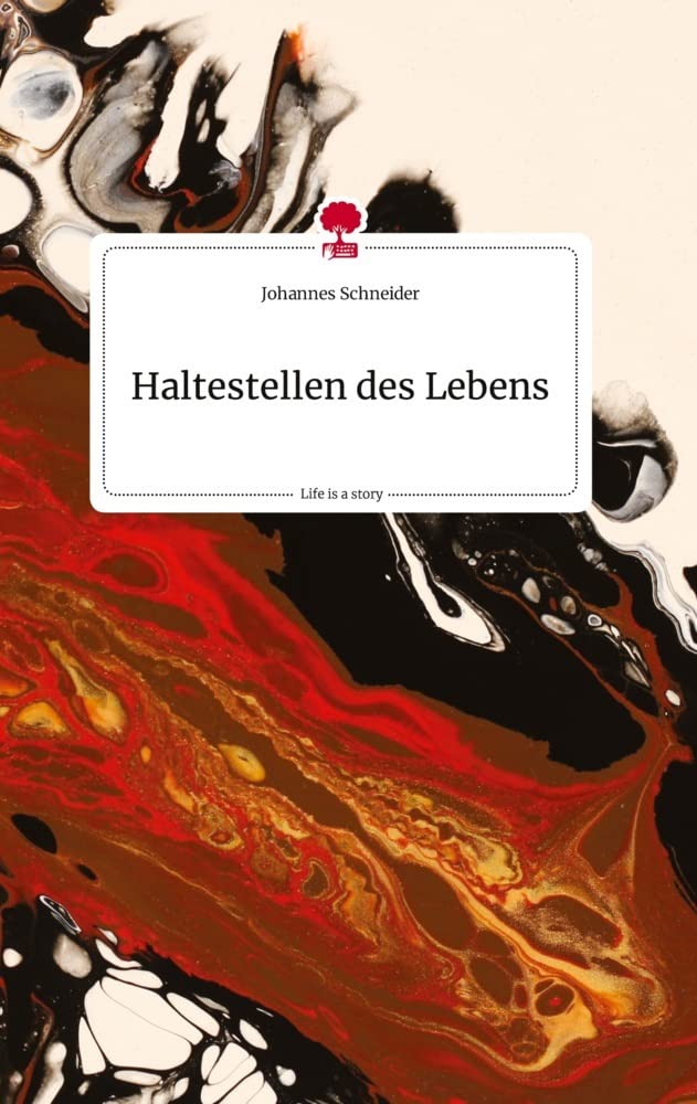 Haltestellen des Lebens. Life is a Story - story.one Politics & Society