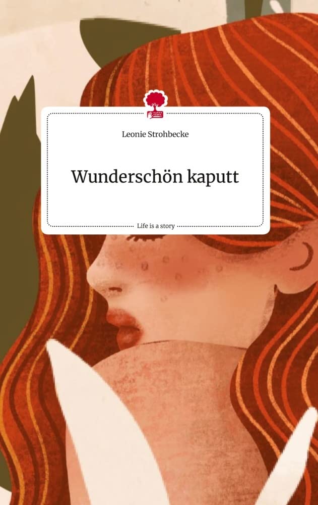 Wunderschön kaputt. Life is a Story - story.one Politics & Society