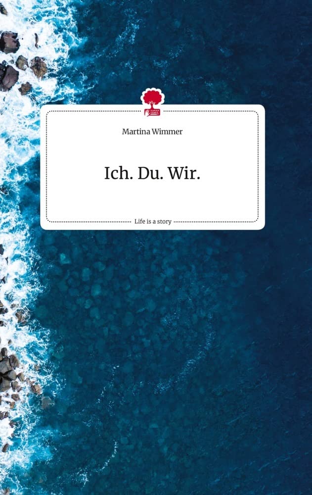 Ich. Du. Wir. Life is a Story - story.one Politics & Society