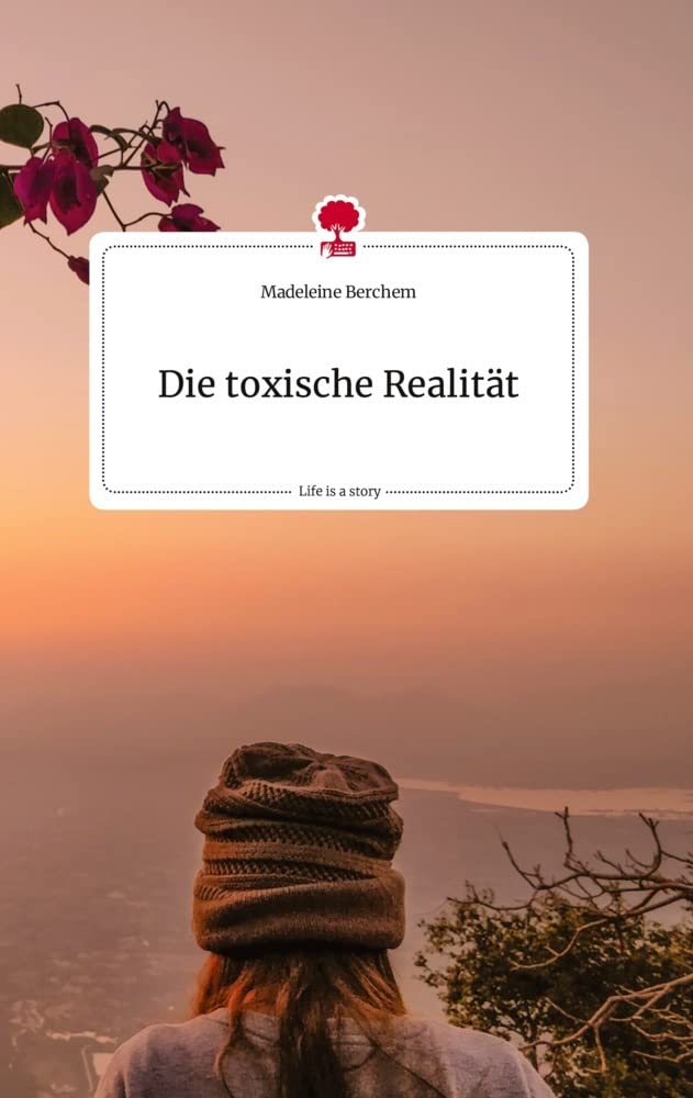 Die toxische Realität. Life is a Story - story.one Politics & Society