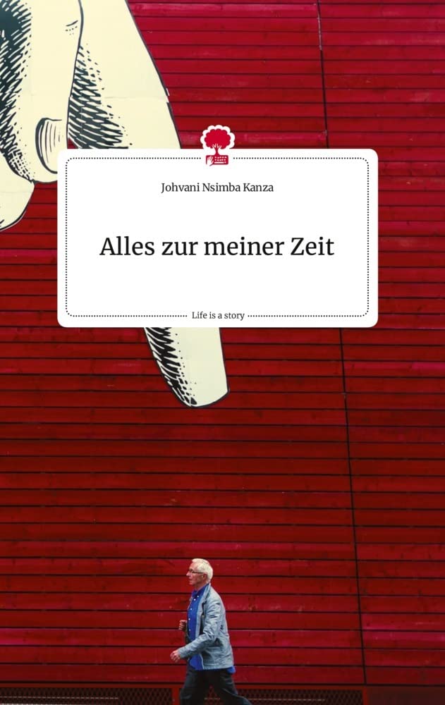 Alles zur meiner Zeit. Life is a Story - story.one Politics & Society