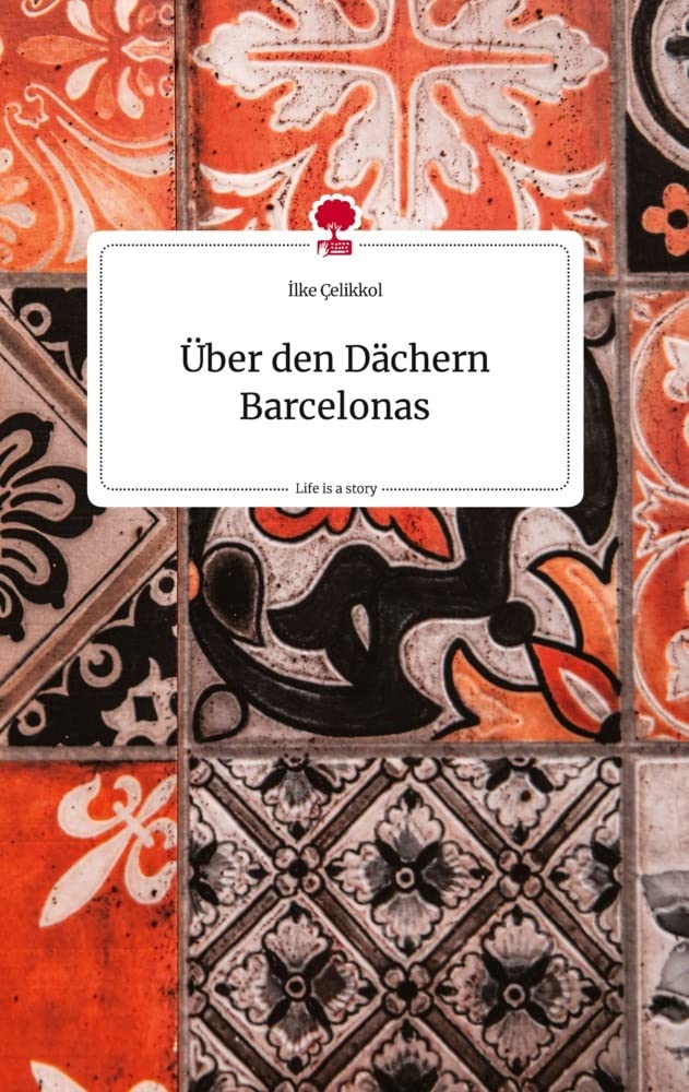 Über den Dächern Barcelonas. Life is a Story - story.one Politics & Society