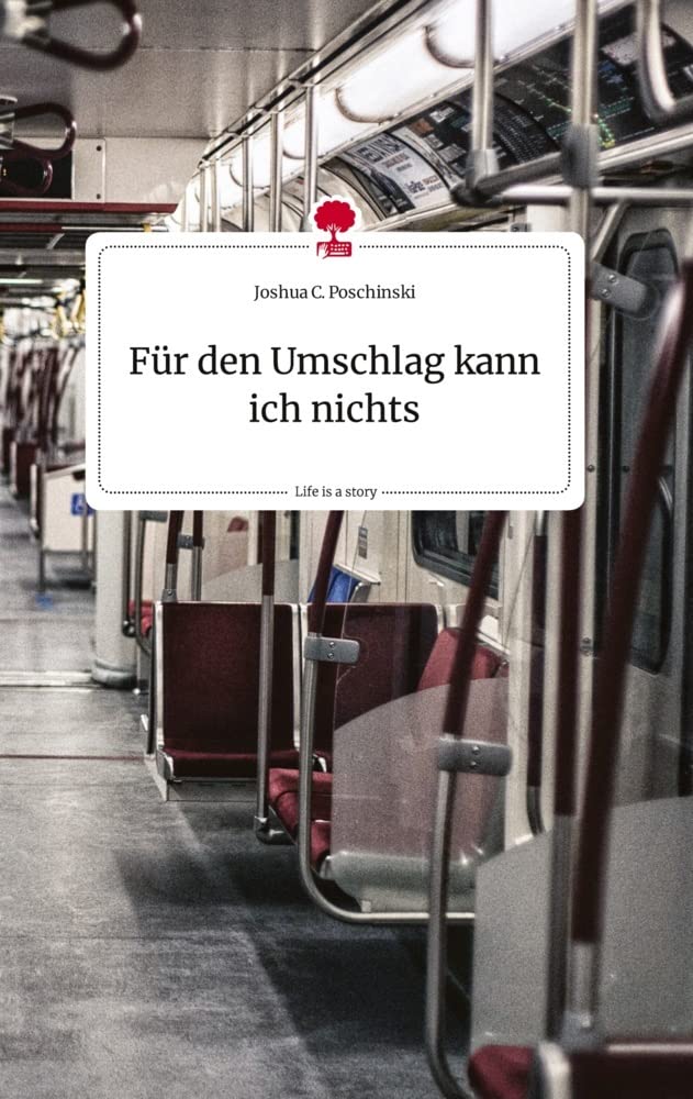 Für den Umschlag kann ich nichts. Life is a Story - story.one Politics & Society