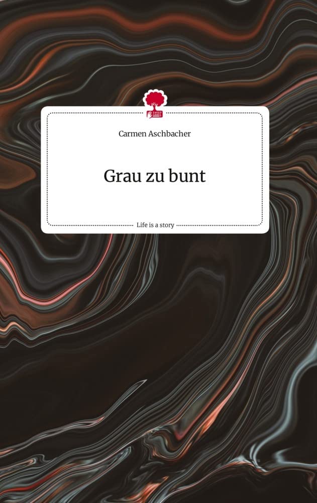 Grau zu bunt. Life is a Story - story.one Politics & Society