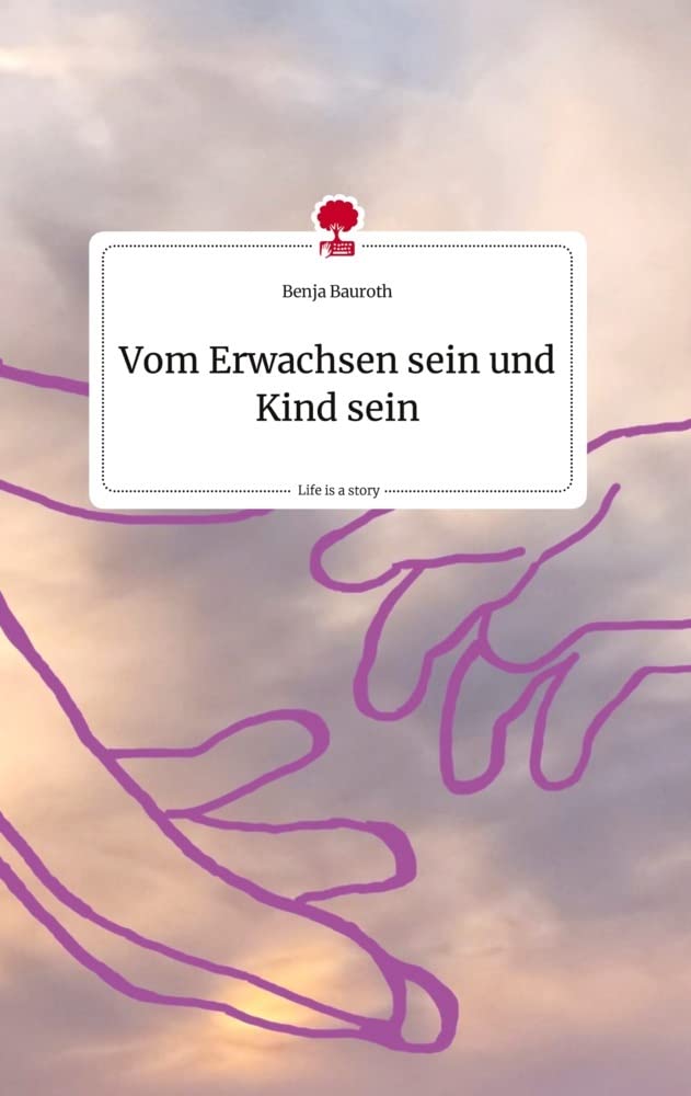 Vom Erwachsen sein und Kind sein. Life is a Story - story.one Politics & Society
