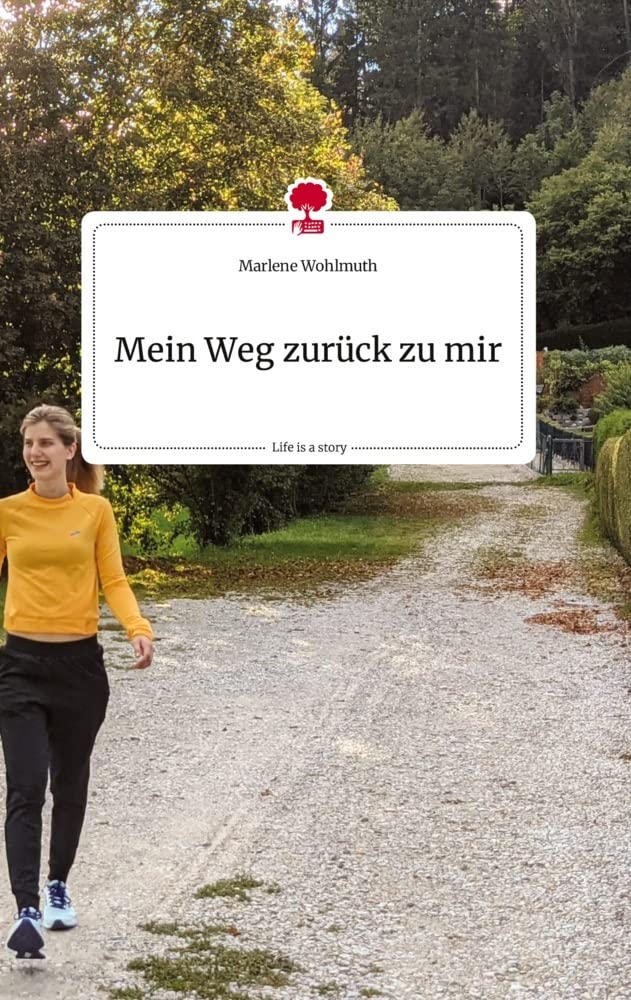 Mein Weg zurück zu mir. Life is a Story - story.one Politics & Society