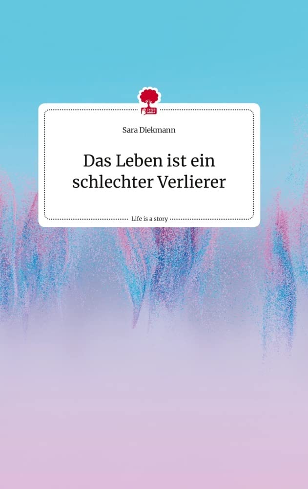 Das Leben ist ein schlechter Verlierer. Life is a Story - story.one Politics & Society