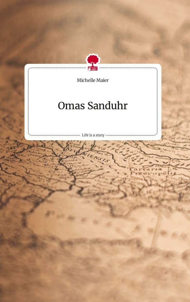 Omas Sanduhr. Life is a Story - story.one Politics & Society