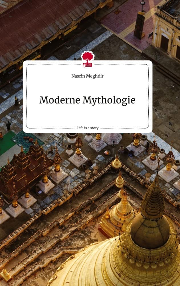 Moderne Mythologie. Life is a Story - story.one Politics & Society