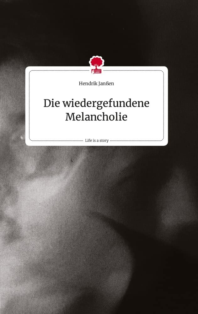 Die wiedergefundene Melancholie. Life is a Story - story.one Politics & Society