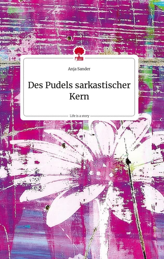 Des Pudels sarkastischer Kern. Life is a Story - story.one Politics & Society