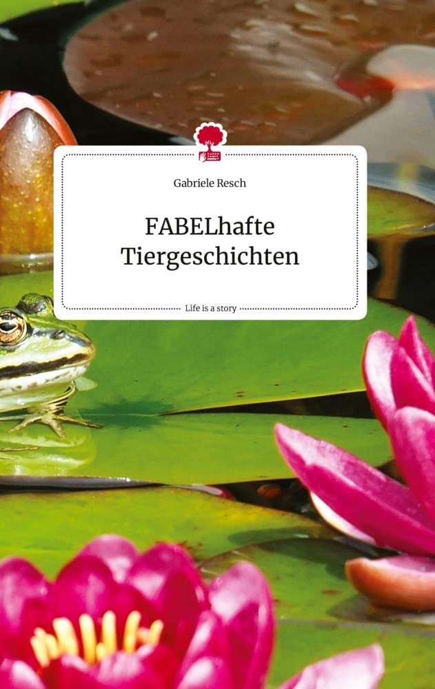 FABELhafte Tiergeschichten. Life is a Story - story.one Politics & Society