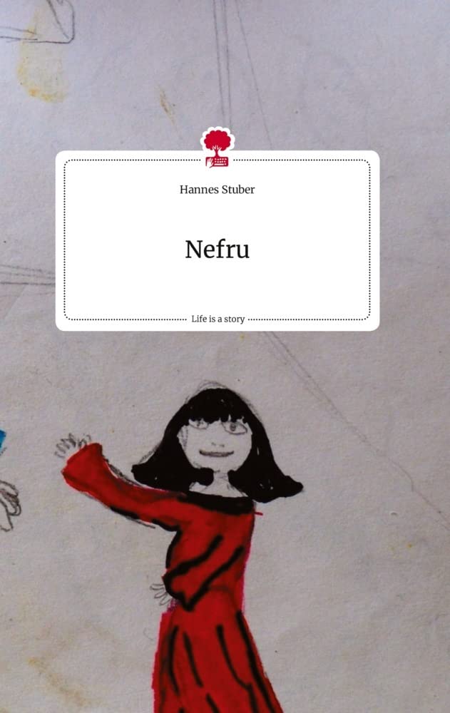 Nefru. Life is a Story - story.one book