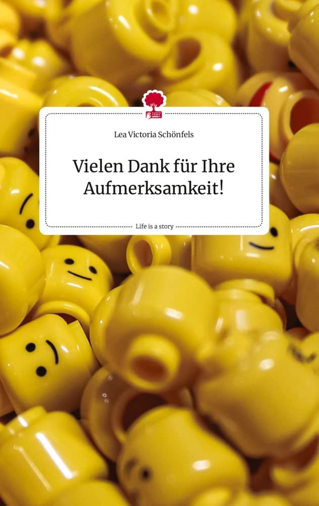 Vielen Dank für Ihre Aufmerksamkeit!. Life is a Story - story.one Politics & Society Books