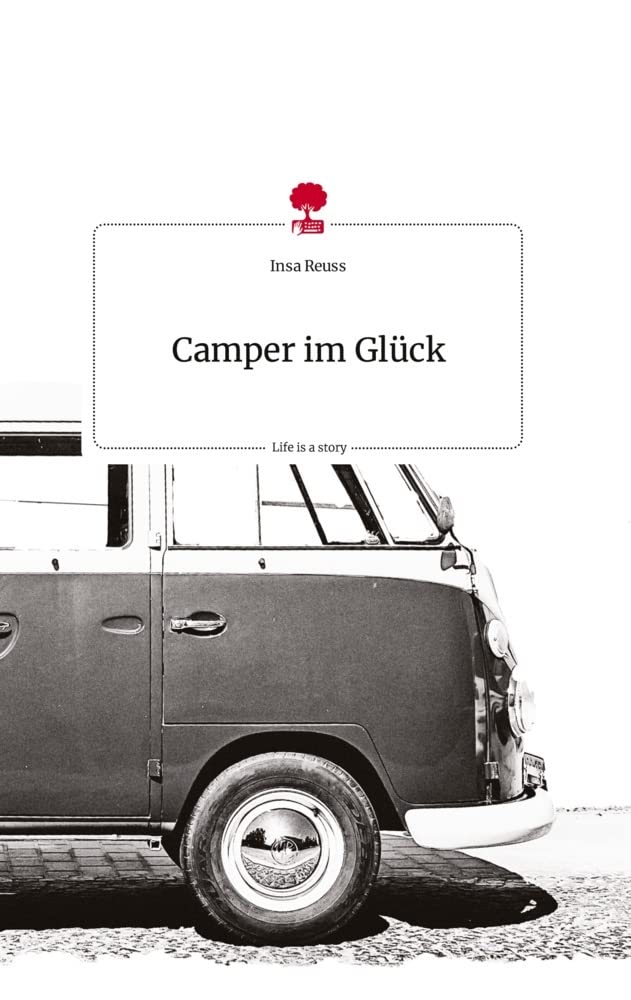 Camper im Glück. Life is a Story - story.one Politics & Society