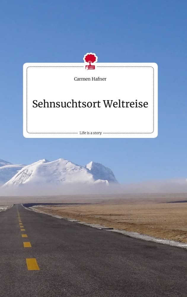 Sehnsuchtsort Weltreise. Life is a Story - story.one Politics & Society