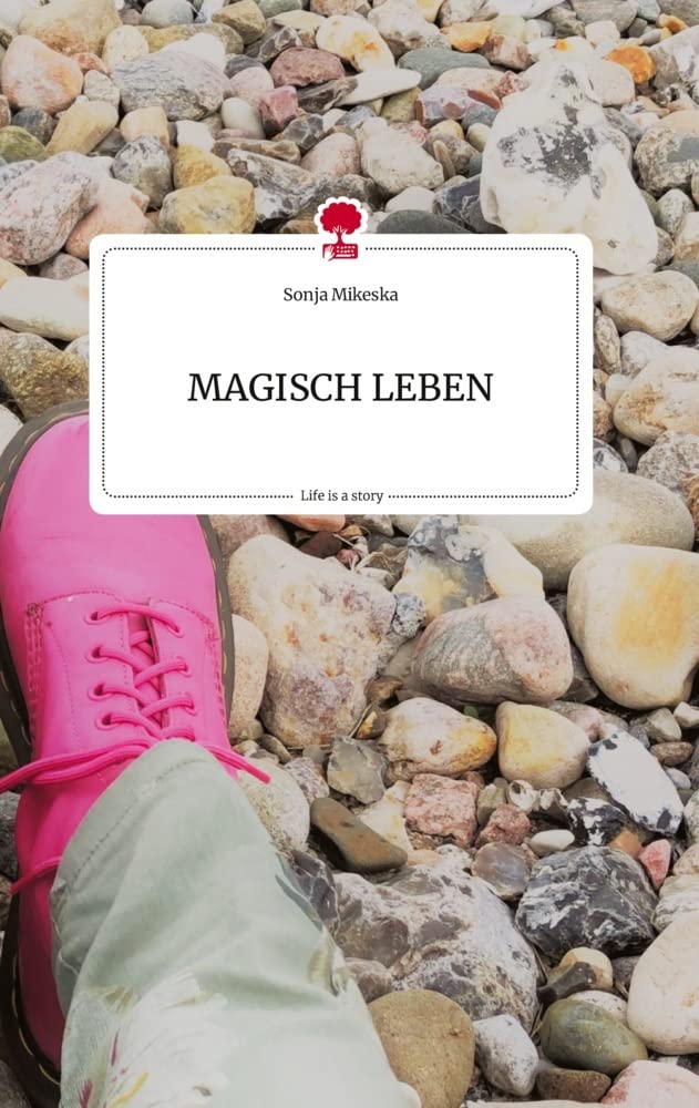 MAGISCH LEBEN. Life is a Story - story.one Politics & Society