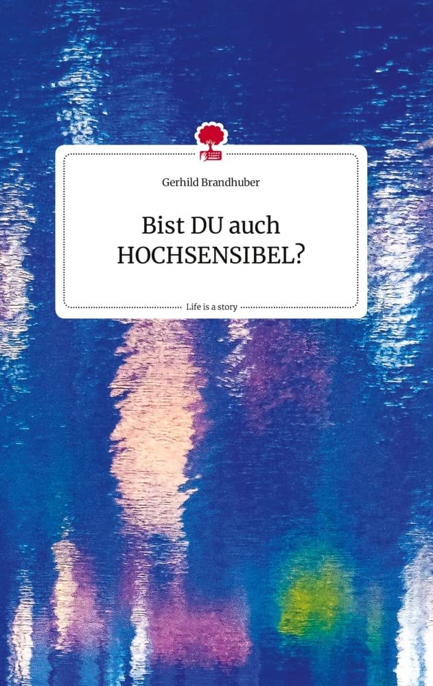 Bist DU auch HOCHSENSIBEL? Life is a Story - story.one Politics & Society